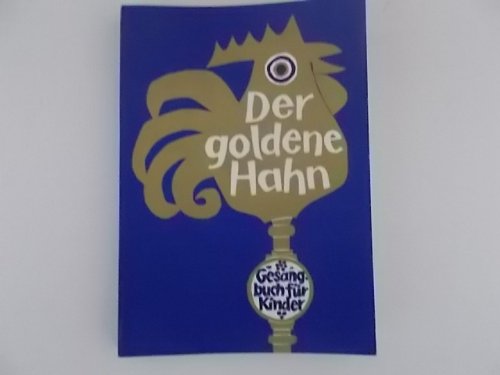 Der goldene Hahn: Gesangbuch für Kinder Sheet Music
