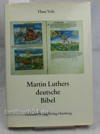 Martin Luther's German Bible: Creation and History of the Luther Bible Memories