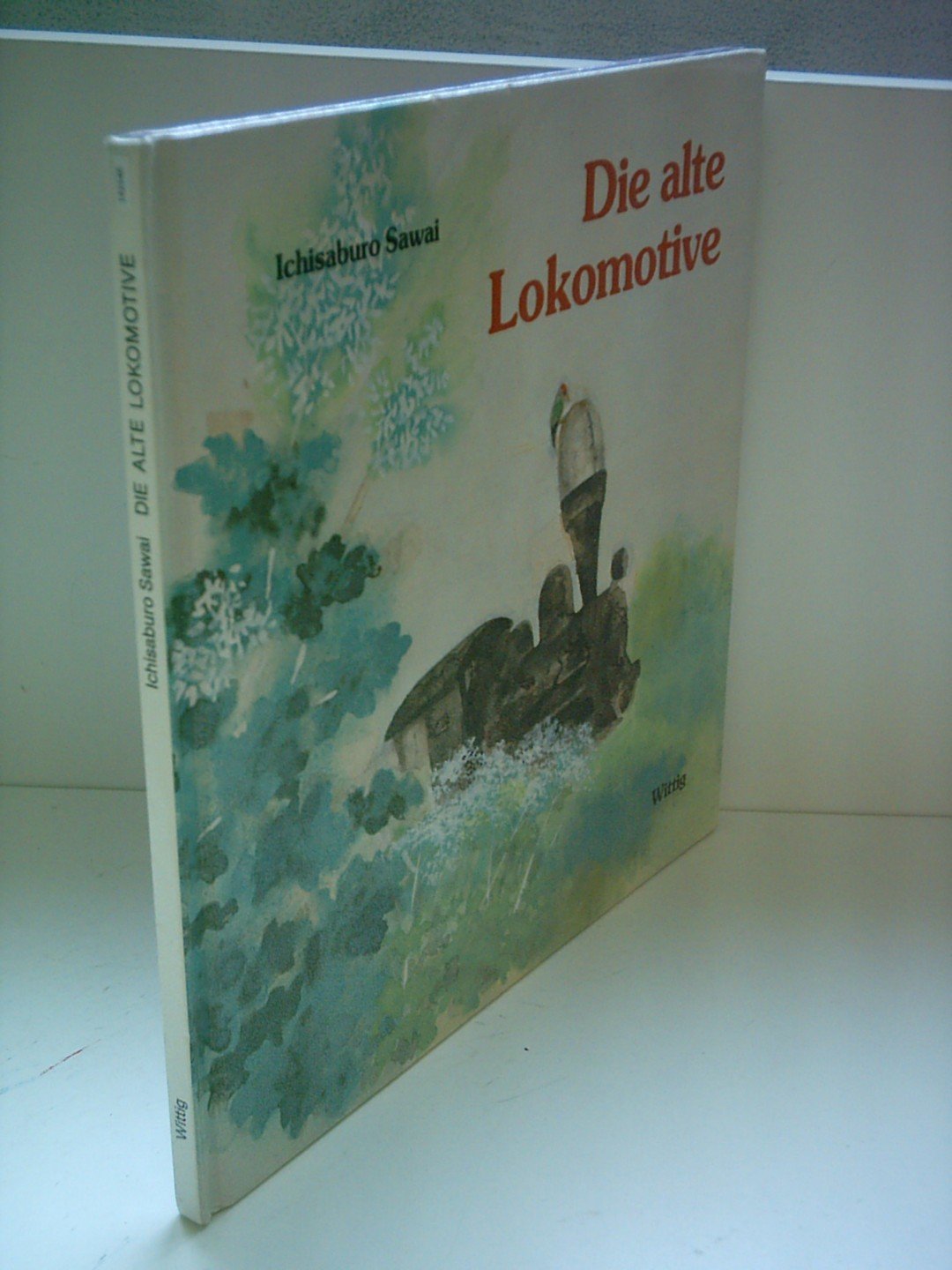 Die alte Lokomotive Books
