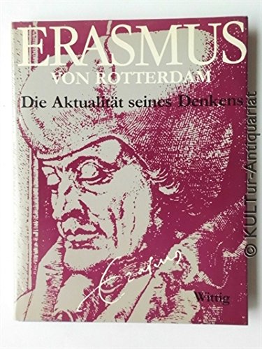 Erasmus Von Rotterdam. Die Aktualität seines Denkens. Books