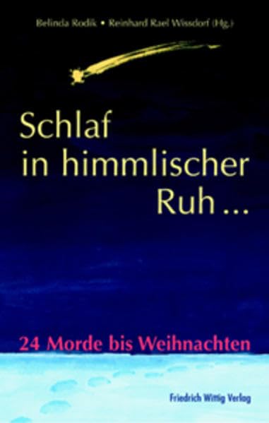 Schlaf in himmlischer Ruh...: 24 Morde bis Weihnachten (Kirchenkrimi) Contemporary literature