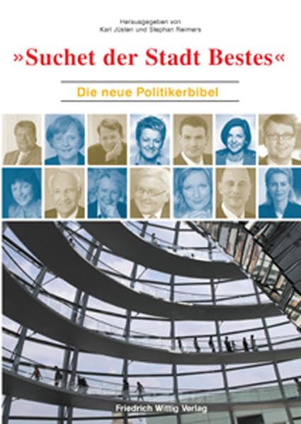 Suchet der Stadt Bestes: Die neue Politikerbibel Religion & Esotericism