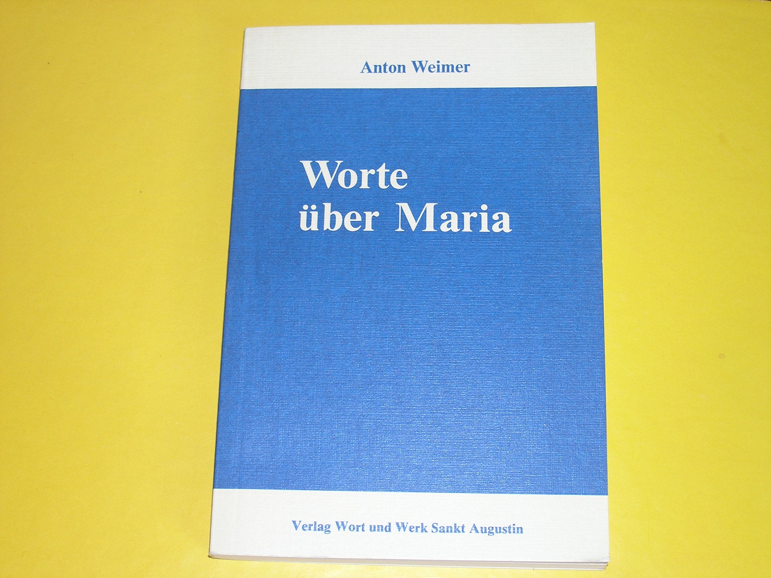 Worte über Maria. Alle Tage sing' und sage Books