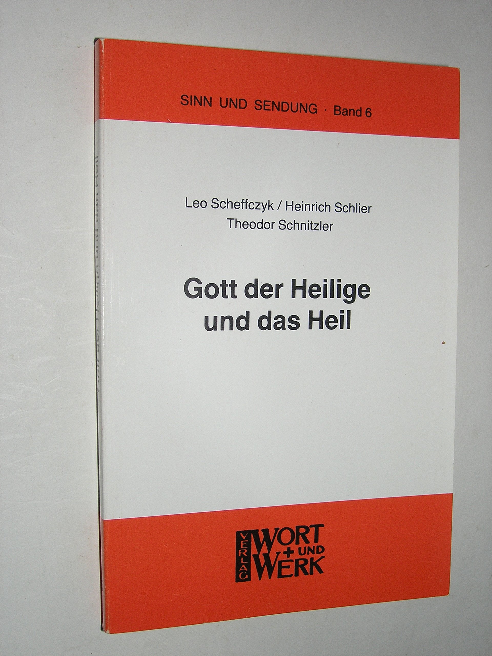 Gott der Heilige und das Heil. Neuntes internationales Priestertreffen in Deutschland. Bensberg, 17.-20. August 1978 Books