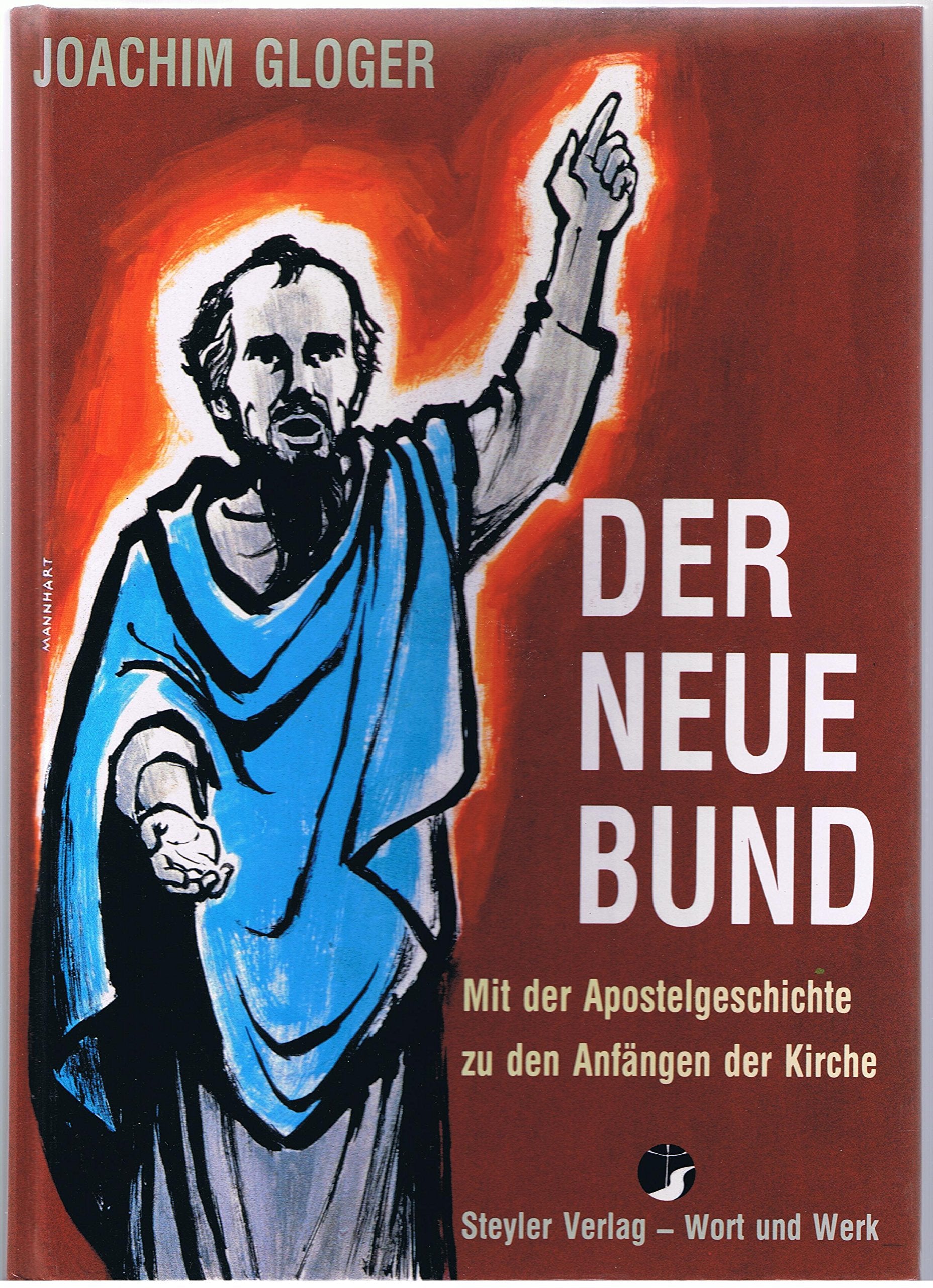 Der Neue Bund. Mit der Apostelgeschichte zu den Anfängen der Kirche Books