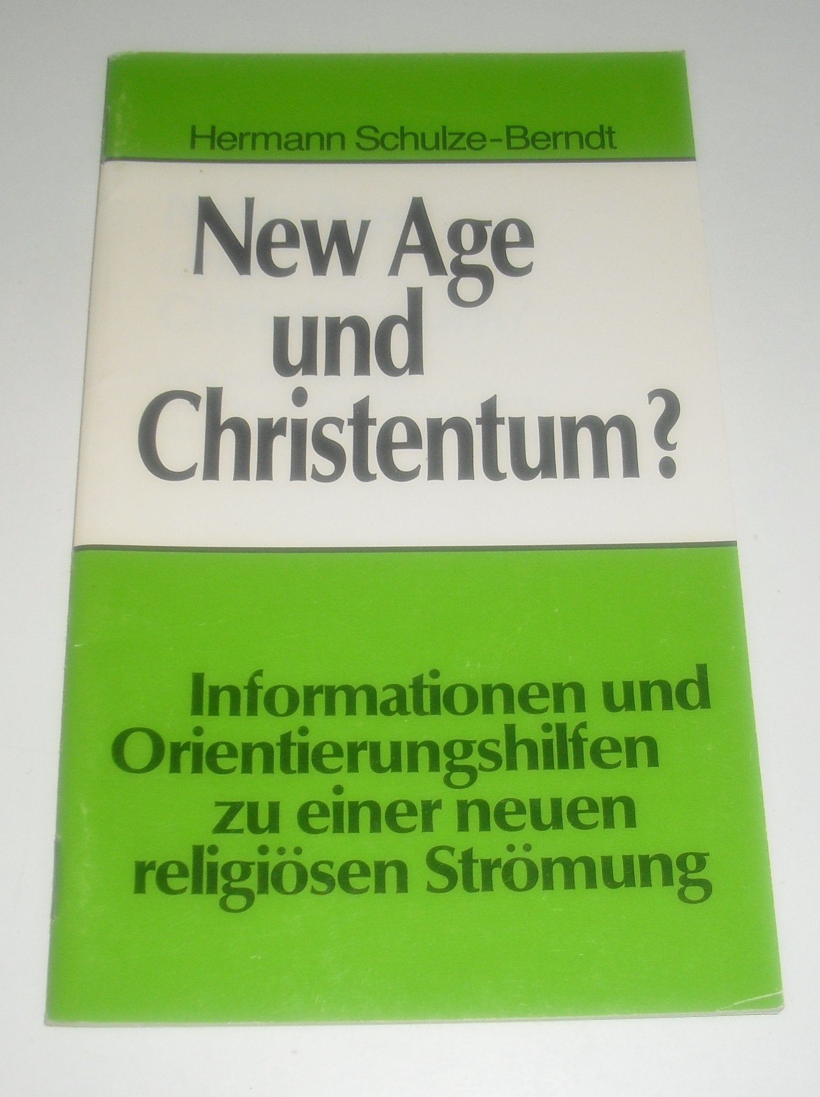 New Age und Christentum?. Informationen und Orientierungshilfen zu einer neuen religiösen Strömung book