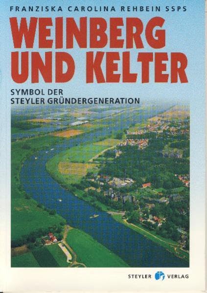 Weinberg und Kelter: Symbol der Steyler Gründergeneration (Steyler Quellen) Religion & Esotericism