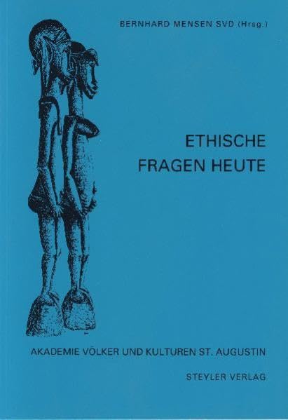 Ethische Fragen heute (Akademie Völker und Kulturen - St. Augustin) Religion & Esotericism