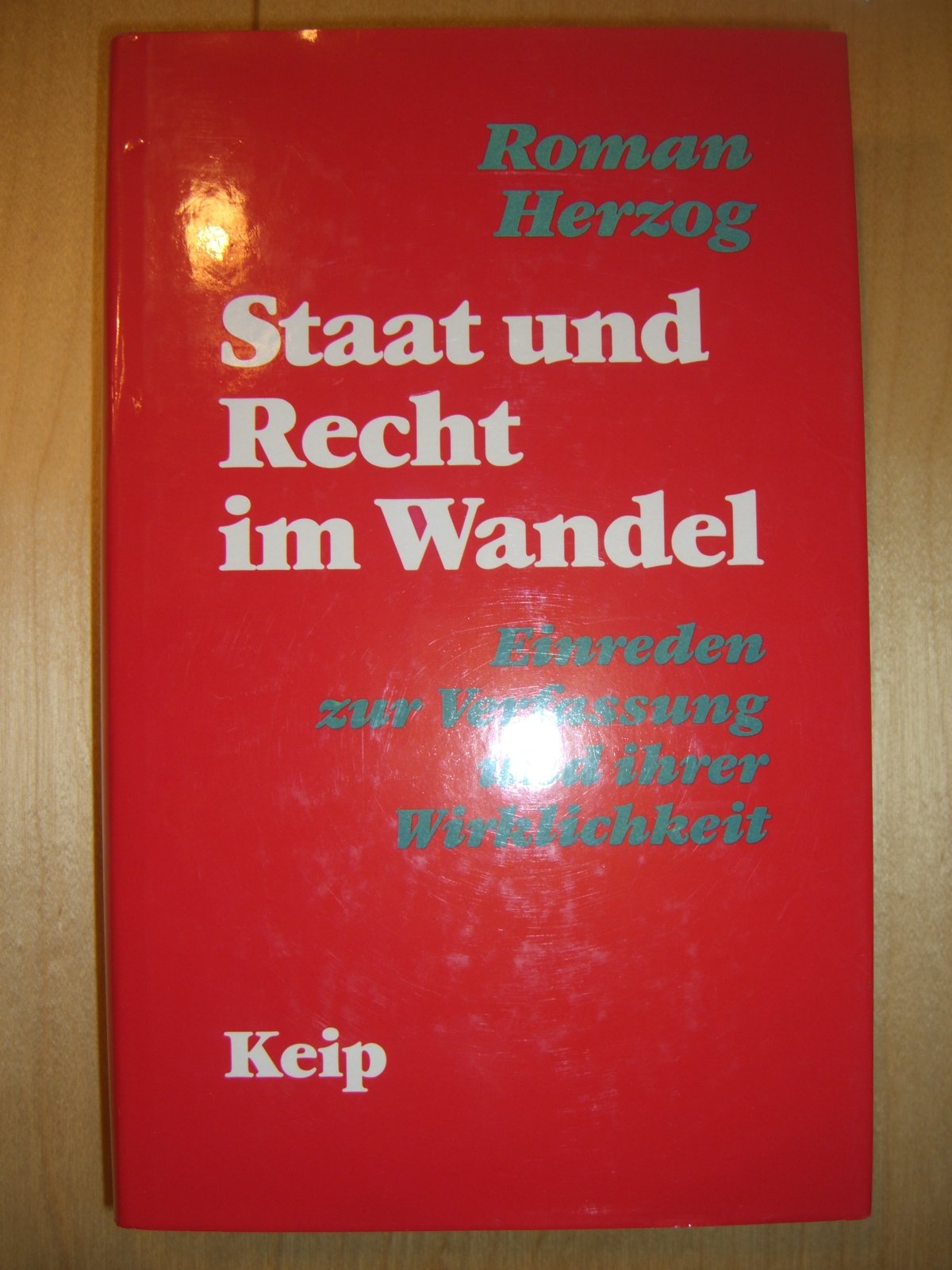 Staat und Recht im Wandel: Einreden zur Verfassung und ihrer Wirklichkeit Law