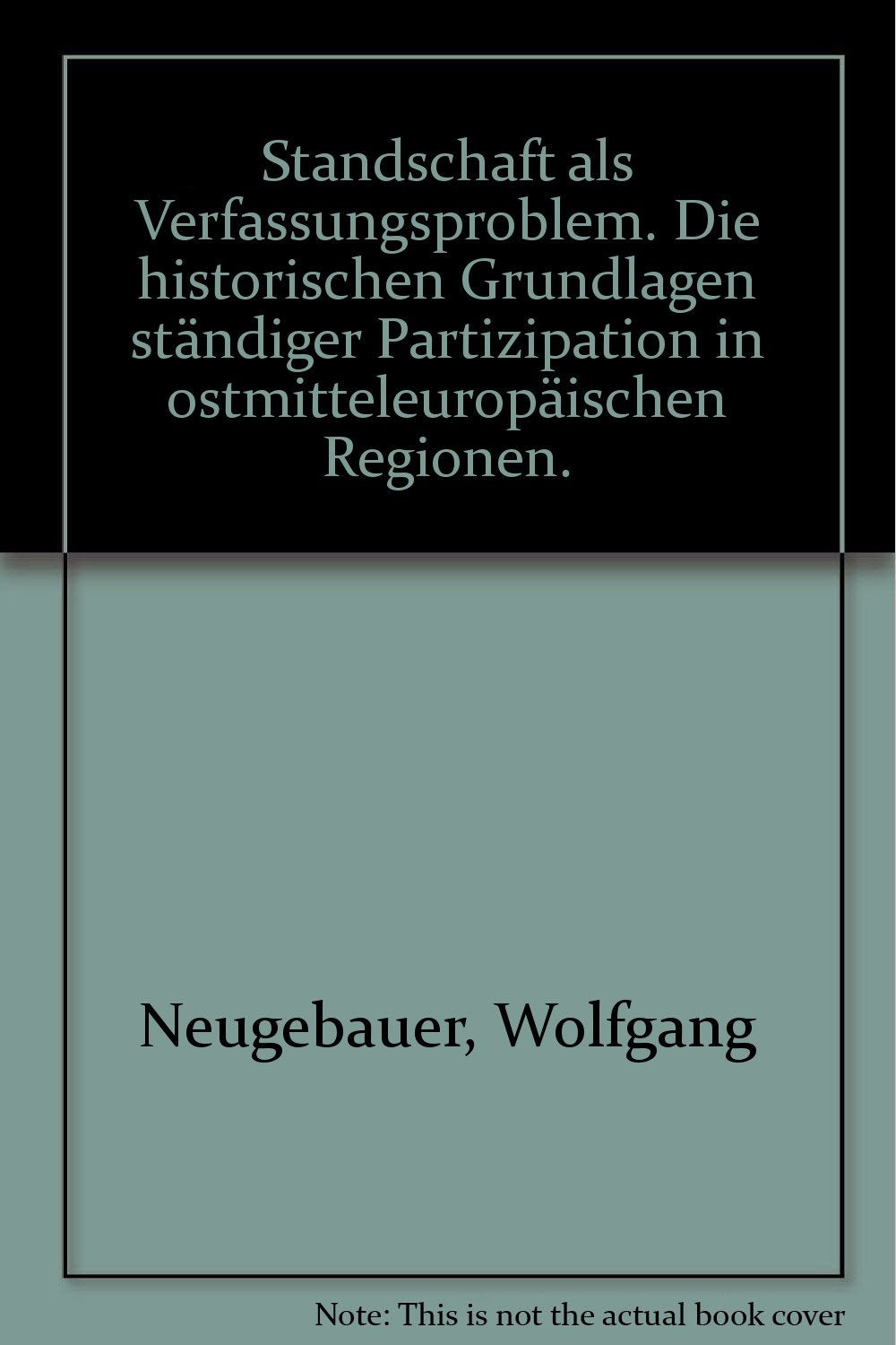 Standschaft als Verfassungsproblem: Die historischen Grundlagen ständischer Partizipation in ostmitteleuropäischen Regionen Law