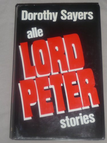 Alle Lord Peter Stories (Ein Fall für Lord Peter Wimsey) Books