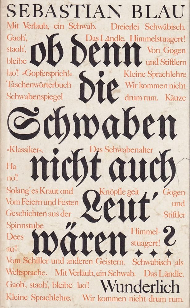 Ob Denn Die Schwaben Nicht Auch Leut' Wären ..? Eine Neuausgabe Von "Schwäbisch" Books