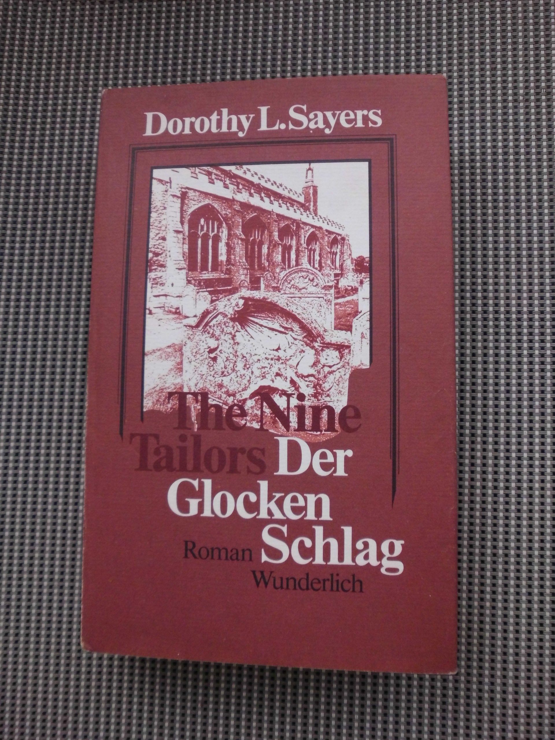 Der Glocken Schlag: Variationen über ein altes Thema in zwei kurzen Sätzen und zwei vollen Zyklen (Ein Fall für Lord Peter Wimsey, Band 9) Contemporary literature