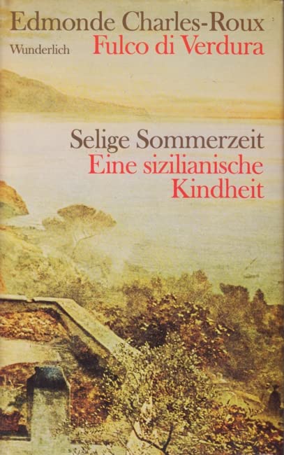 Selige Sommerzeit. Eine sizilianische Kindheit Contemporary literature