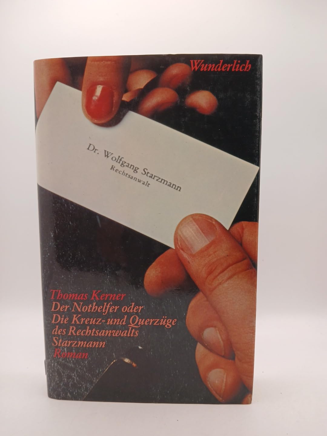 Product Image: Der Nothelfer oder Die Kreuz- und Querzüge des Rechtsanwalts Starzmann