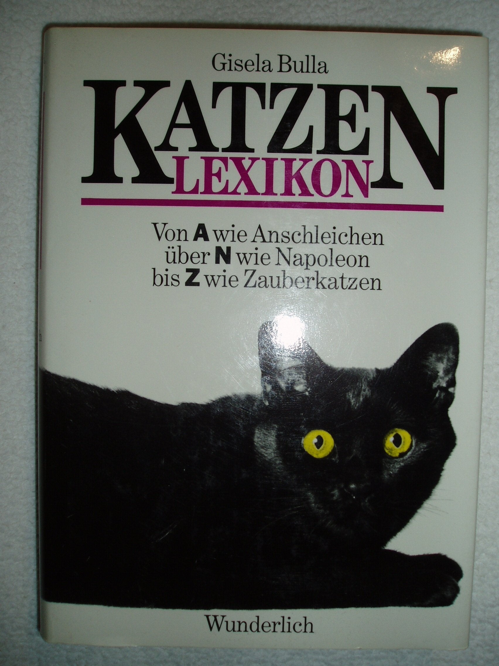 Katzenlexikon: Von A wie Anschleichen über N wie Napoleon bis Z wie Zauberkatzen Natural Sciences