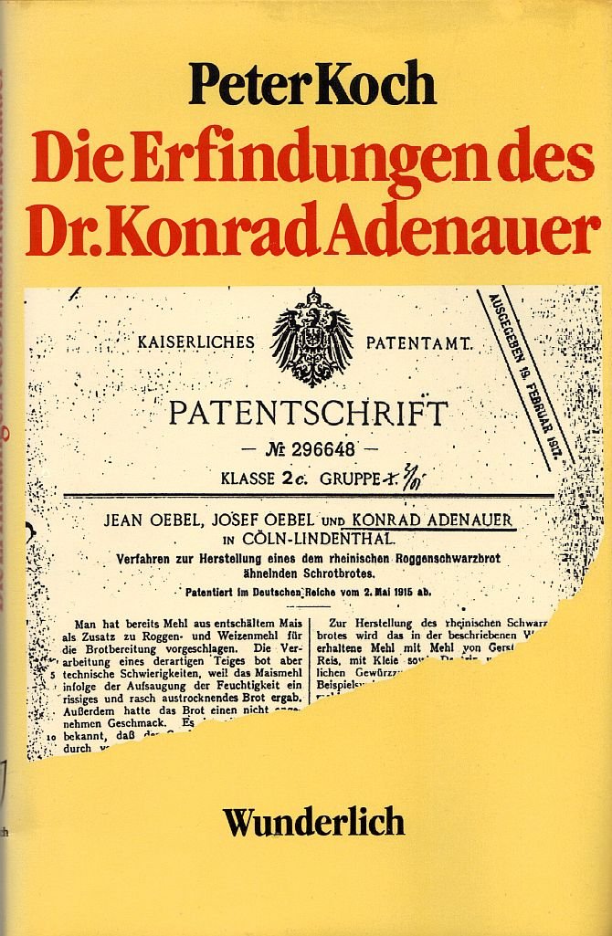 Die Erfindungen des Dr. Konrad Adenauer Politics & Society