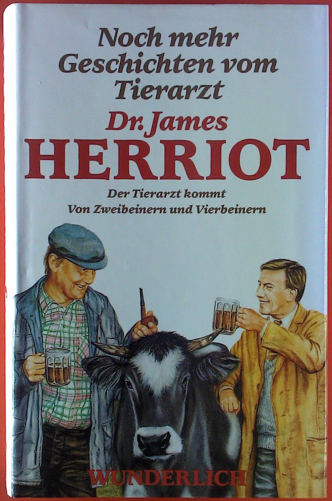 Noch mehr Geschichten vom Tierarzt: Der Tierarzt kommt. Von Zweibeinern und Vierbeinern Medicine