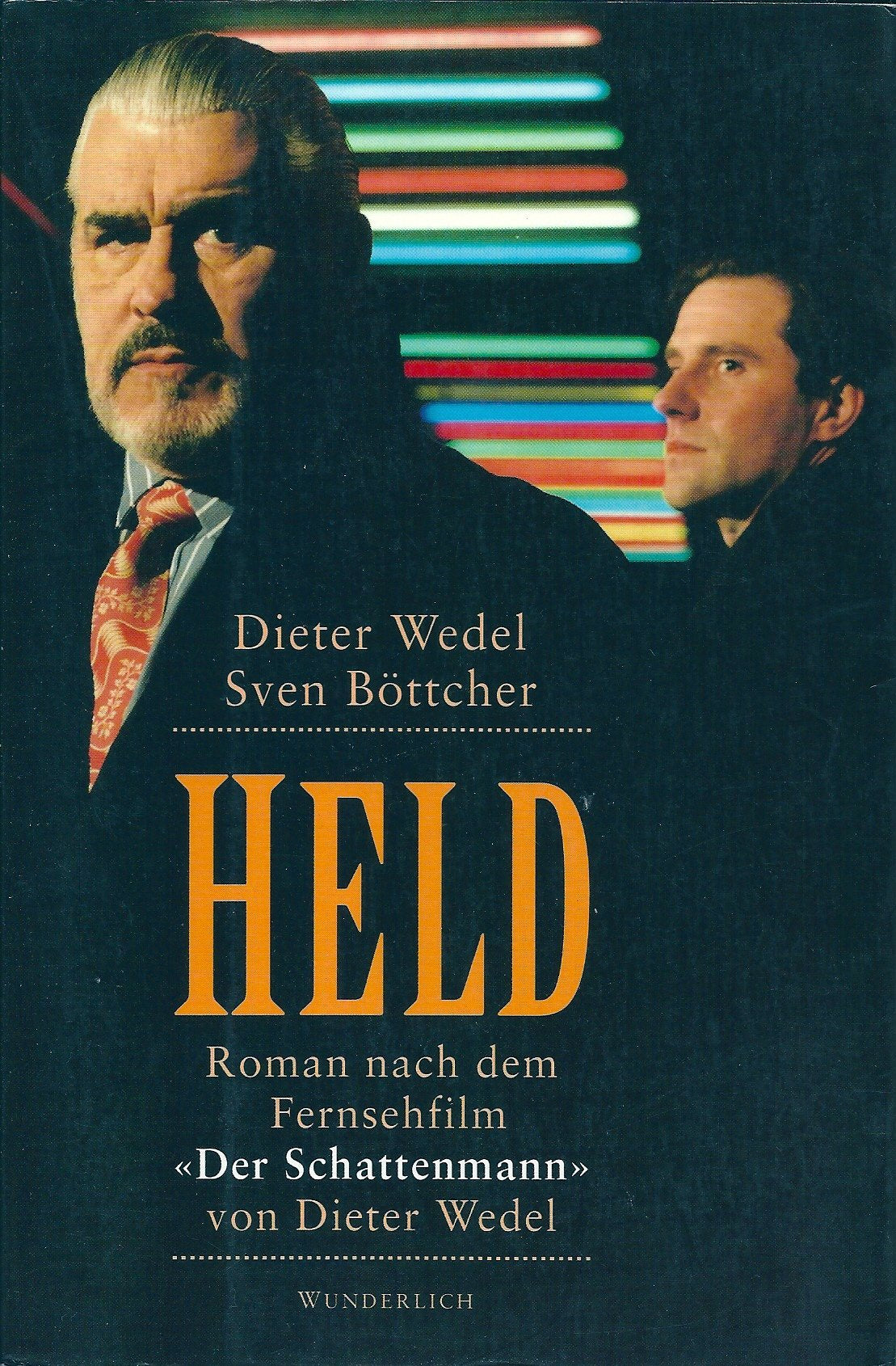 Held: Roman nach dem Fernsehfilm "Der Schattenmann" von Dieter Wedel Books