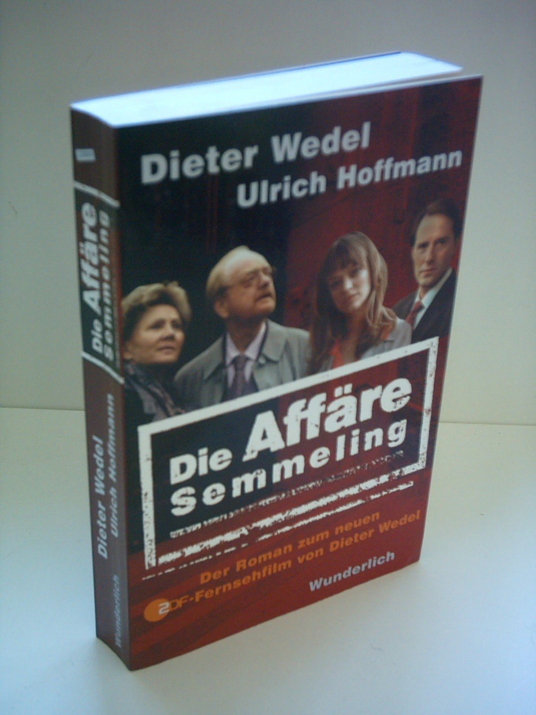 Die Affäre Semmeling: Der Roman zum ZDF-Fernsehfilm von Dieter Wedel Books
