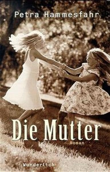 Die Mutter: Ausgezeichnet mit dem Wiesbadener Frauen-Krimi-Preis Agathe 2000. Roman Contemporary literature