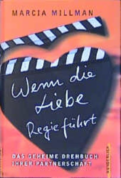 Wenn die Liebe Regie führt: Das geheime Drehbuch Ihrer Partnerschaft Books