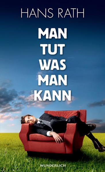 Man tut, was man kann: Roman (Die Paul-Trilogie, Band 1) Contemporary literature