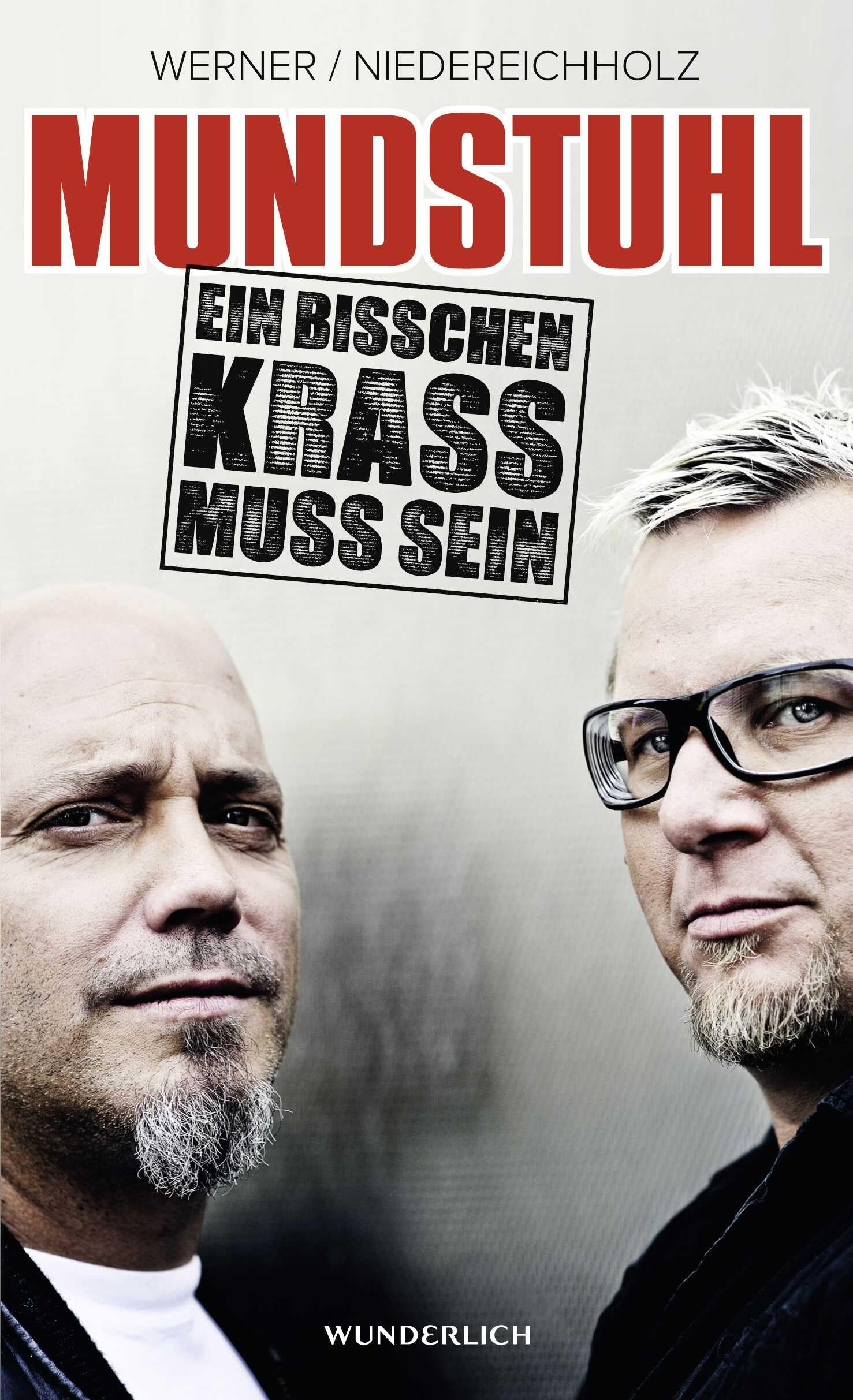 Mundstuhl: Ein bisschen krass muss sein Contemporary literature