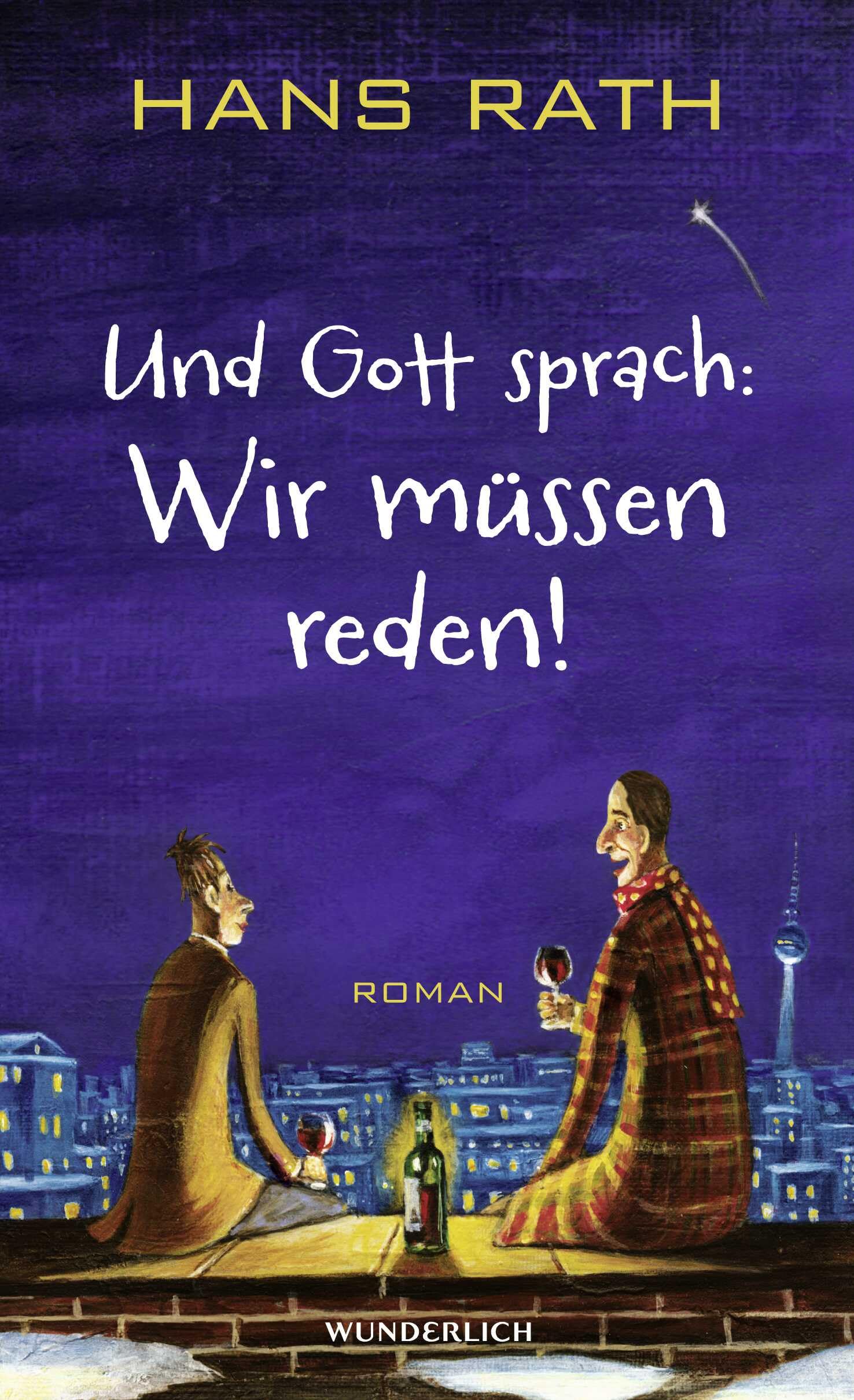 Und Gott sprach: Wir müssen reden!: Roman (Die Jakob-Jakobi-Bücher, Band 1) Contemporary literature
