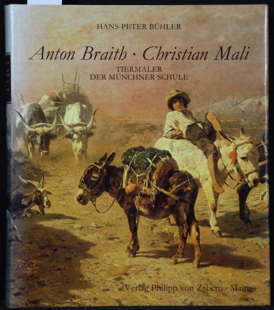 Anton Braith /Christian Mali: Tiermalerei der Münchner Schule Books
