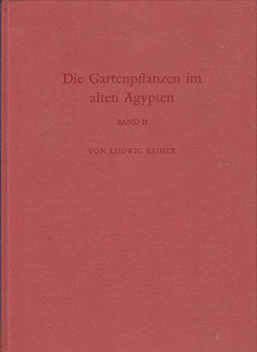 Die Gartenpflanzen im alten Ägypten (Sonderschriften des Deutschen Archäologischen Instituts. Abteilung Kairo) Leisure, Home & Garden