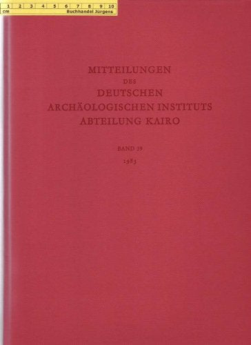 Mitteilungen des Deutschen Archäologischen Instituts, Abteilung Kairo, Bd.39, 1983: Jahrgang 1983 Natural Sciences