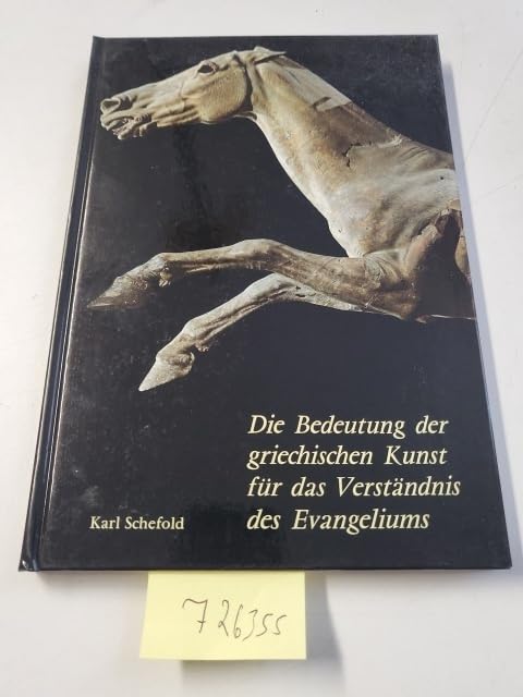 Die Bedeutung der griechischen Kunst für das Verständnis des Evangeliums (Kulturgeschichte der Antiken Welt) Film, Art & Culture
