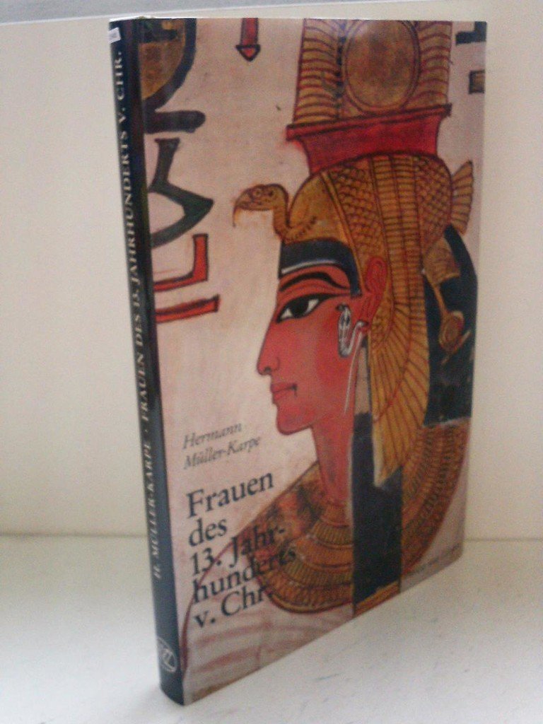 Frauen des 13. Jahrhunderts v. Chr. (Kulturgeschichte der Antiken Welt) Politics & History