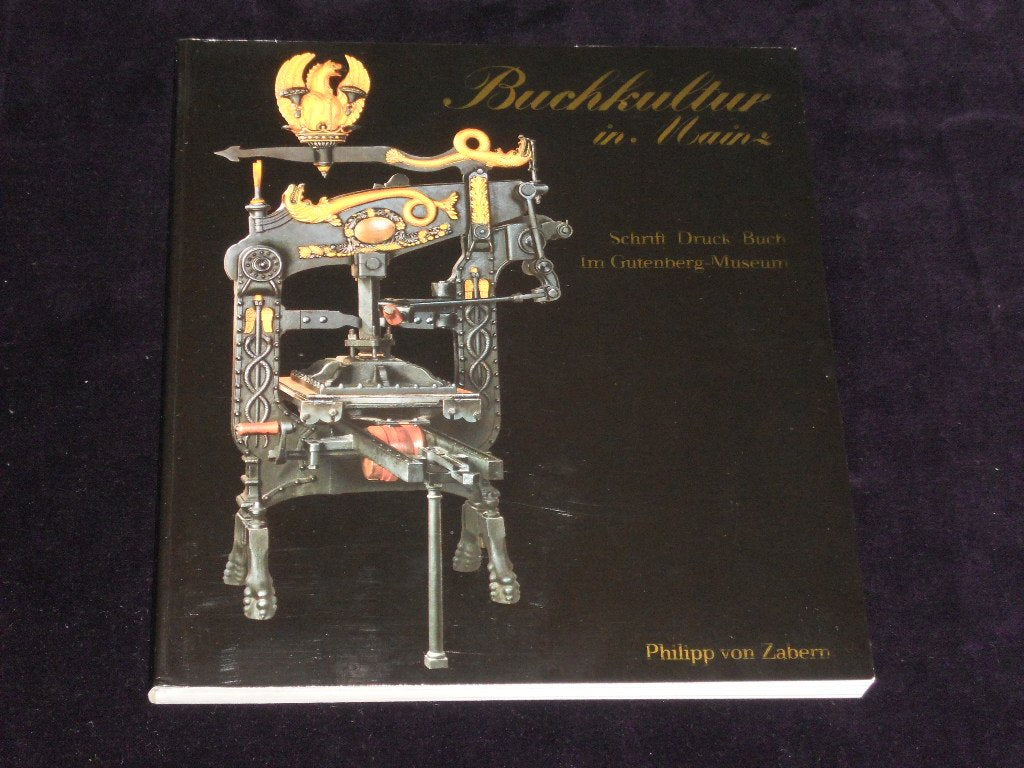Schrift, Druck, Buch im Gutenberg-Museum : aus d. Beständen d. Gutenberg-Museums u.d. Stadtbibliothek , . Books