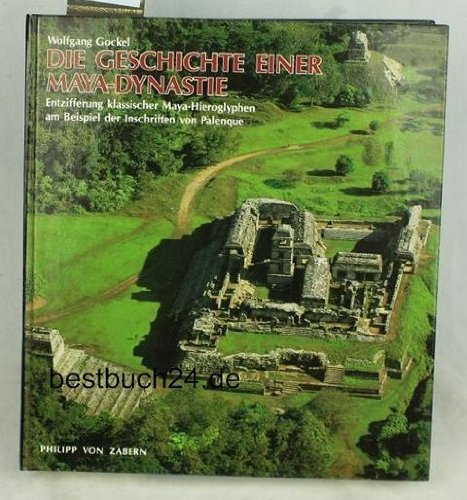 Die Geschichte einer Maya-Dynastie. Entzifferung klassischer Maya-Hieroglyphen am Beispiel der Inschriften von Palenque Film, Art & Culture