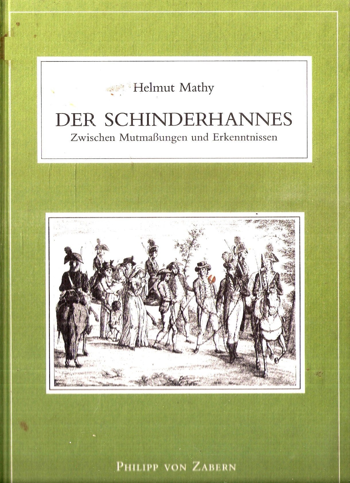 Der Schinderhannes: Zwischen Mutmassungen und Erkenntnissen (Aurea moguntia, Band 1) Law