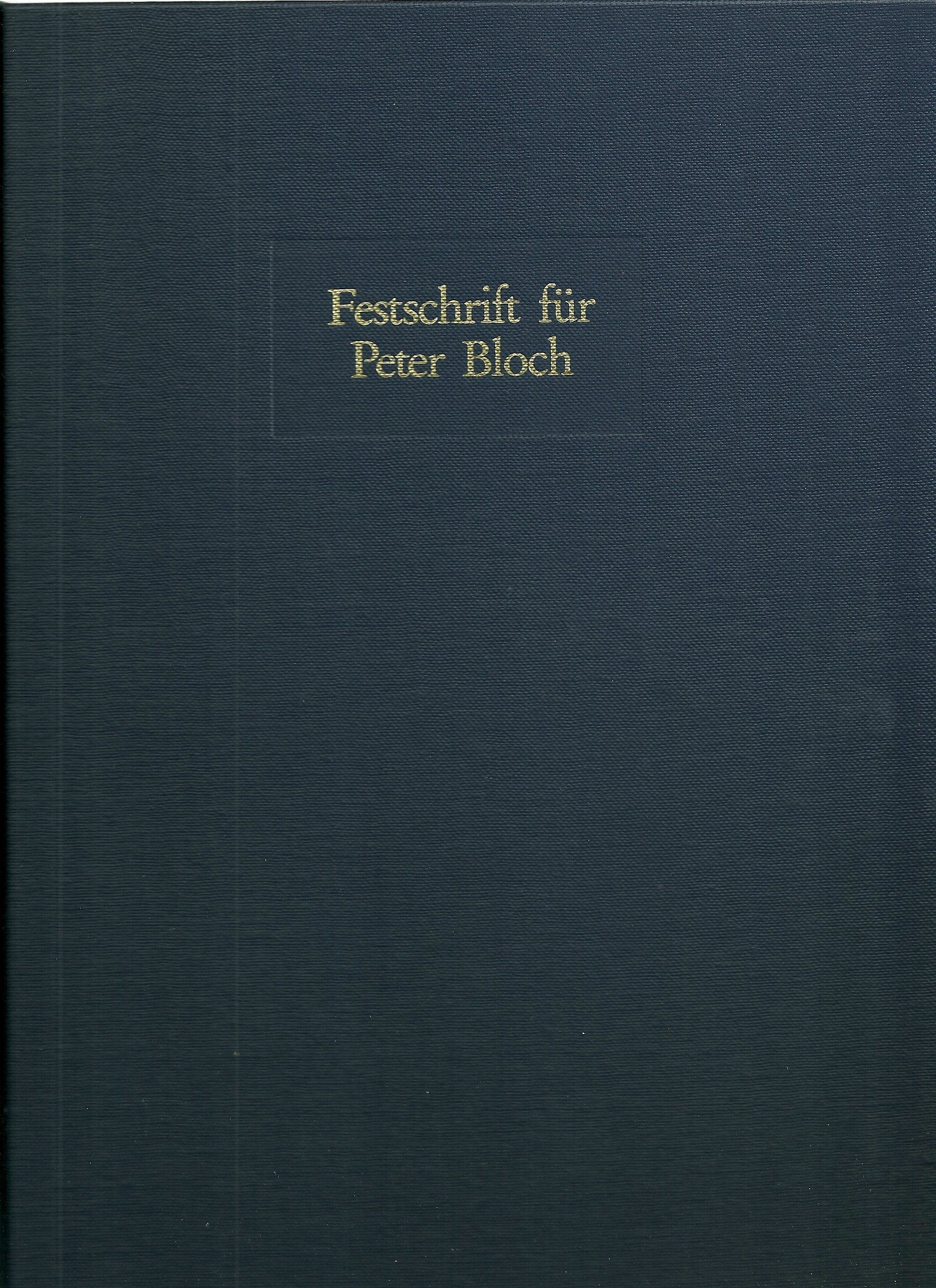 Festschrift für Peter Bloch: Zum 11. Juli 1990 Books