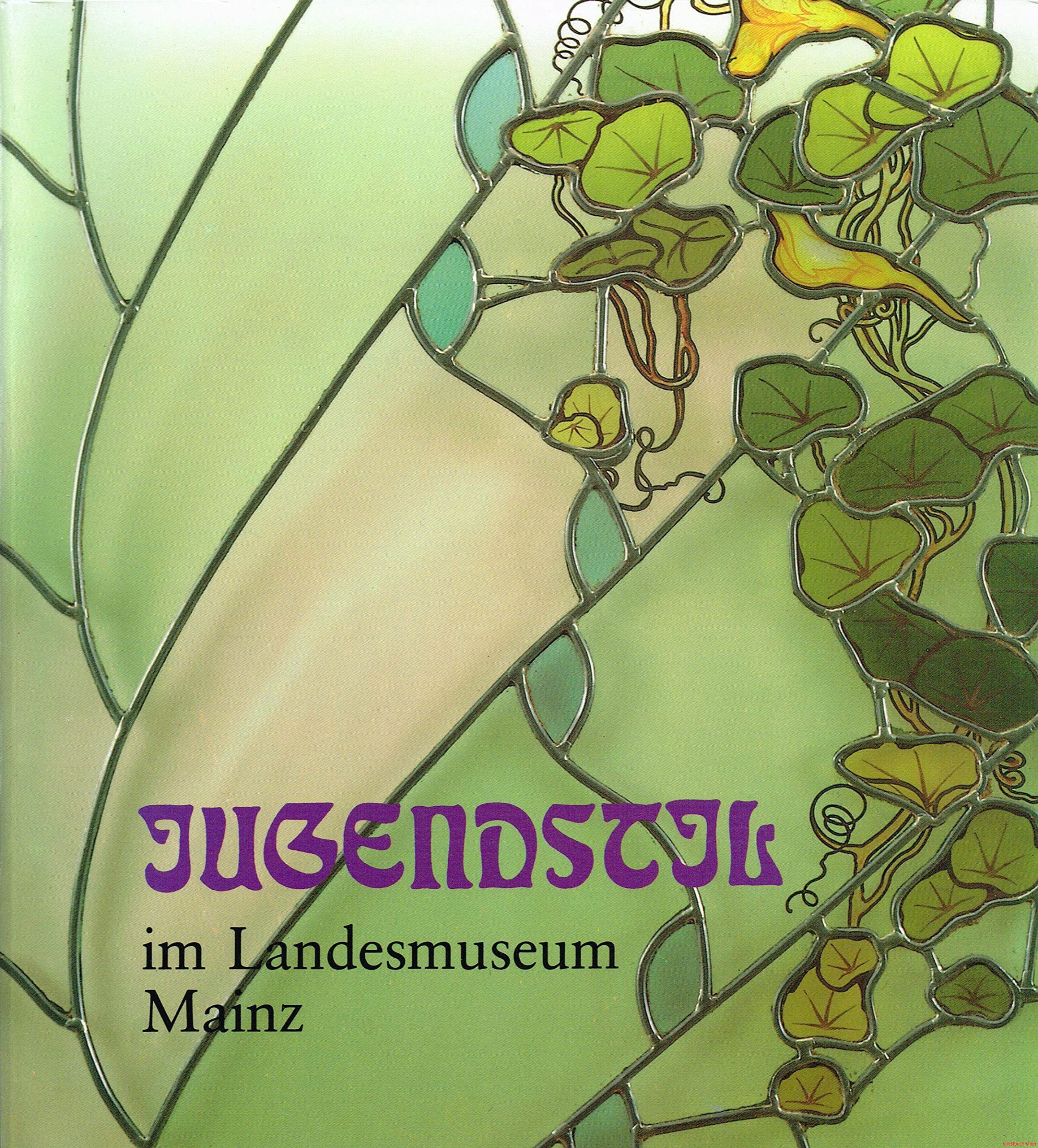 Jugendstil: Bestandskatalog der Gläser sowie der Keramiken, Metallarbeiten, Möbel, Textilien und des Schmucks (Ausstellungskataloge) Books
