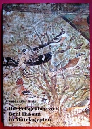 Die Felsgraber Von Beni Hassan in Mittelagypten book