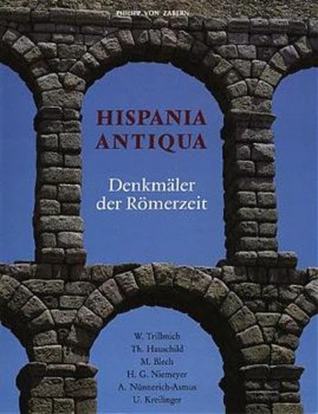 Hispania antiqua, Denkmäler der Römerzeit Natural Sciences