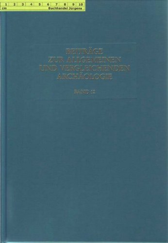 Beiträge zur Allgemeinen und Vergleichenden Archäologie, Bd.12, 1992 (Beiträge zur Allgemeinen und Vergleichenden Archäologie. AVA-Beiträge) Film, Art & Culture