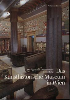 Das Kunsthistorische Museum in Wien. Die Ägyptisch-Orientalische Sammlung. Books