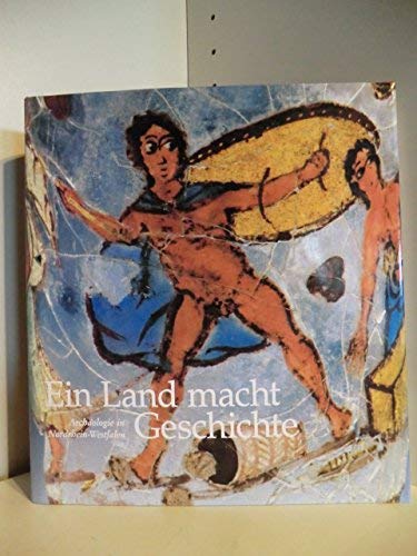 Ein Land macht Geschichte: Archäologie in Nordrhein-Westfalen Film, Art & Culture
