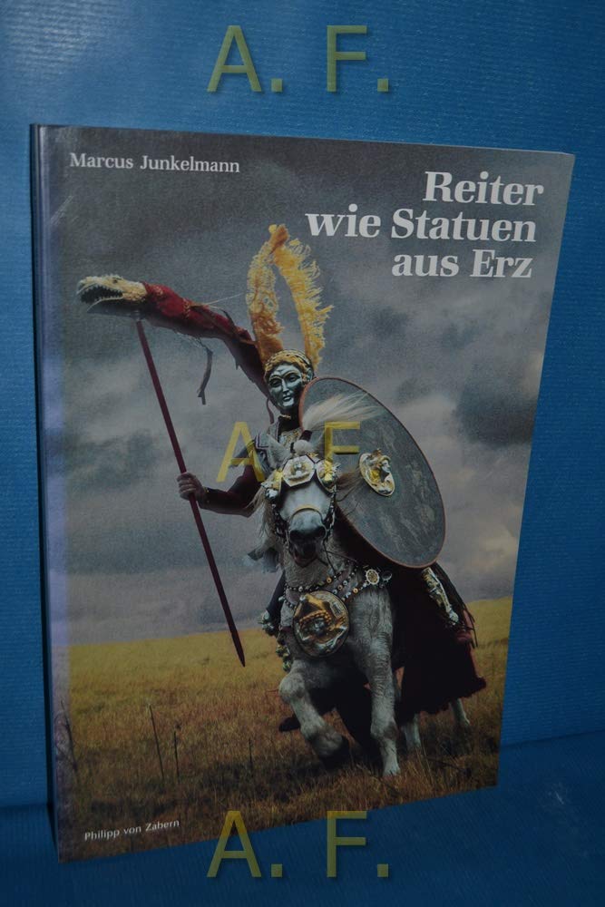 Reiter wie Statuen aus Erz (Zaberns Bildbände zur Archäologie) Natural Sciences