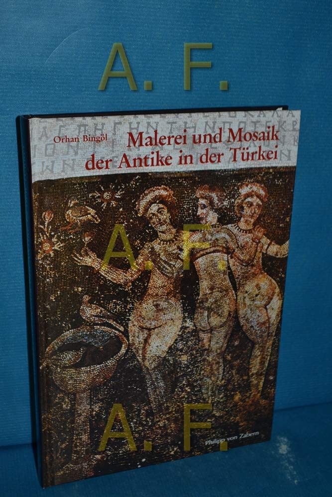 Malerei und Mosaik der Antike in der Türkei (Kulturgeschichte der Antiken Welt) Film, Art & Culture