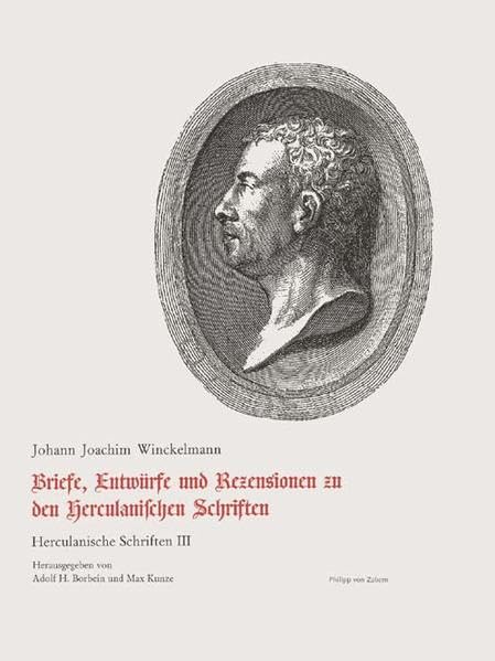 Schriften und Nachlaß, 4 Bde. in 6 Tl.-Bdn., Bd.2/3, Briefe, Entwürfe und Rezensionen zu den Herculanischen Schriften (Johann Joachim Winckelmann: Schriften und Nachlass) Essays & Short Stories