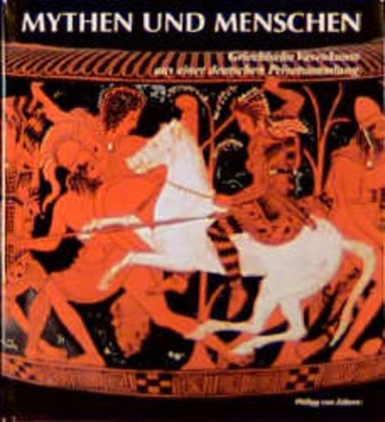 Mythen und Menschen: Griechische Vasenkunst aus einer deutschen Sammlung Natural Sciences