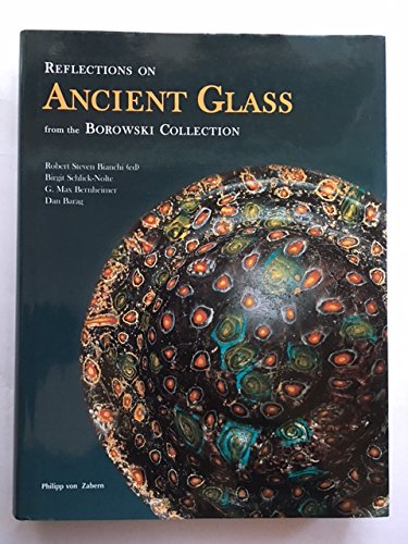 Reflections on Ancient Glass from the Borowski Collection: Bible Lands Museum Jerusalem Film, Art & Culture