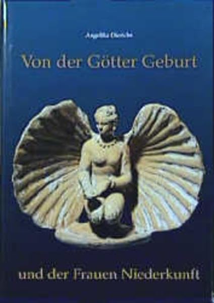 Von der Götter Geburt und der Frauen Niederkunft (Kulturgeschichte der Antiken Welt) Film, Art & Culture
